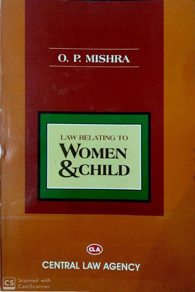 Law Relating to Women and Child  (Paperback, O.P. Mishra)