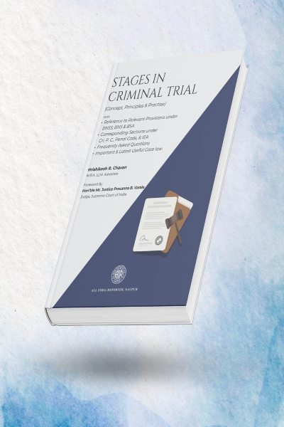Stages in Criminal Trial (Concepts, Principles and Practice) 