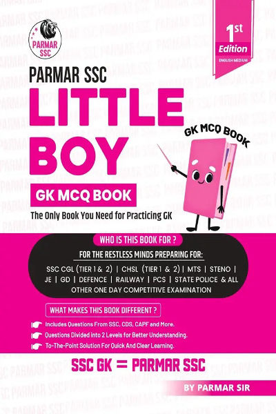 Parmar SSC Little Boy | GK MCQ Book For Practicing GK | English Medium | 1st Edition, 2025 | Useful For SSC CGL And CHSL (Tier 1 & 2) | CPO | MTS | Steno | Selection Post | JE | GD | Defence | Railway | PCS | State Police & All Other One Day Competitive Examination  (Paperback, Parmar Sir)