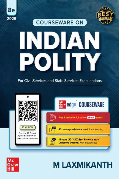 Indian Polity Courseware (English), 8e by M Laxmikanth for UPSC CSE 2025-26 | 40+ Conceptual Videos | 95 Well-structured Chapters | 18 Insightful Appendices | Full Colour eBook | Solved 13 Previous Years' Prelim Questions (2013�2025) | 12 Years' UPSC Main Exam Questions | Practice Questions  (English, Paperback, Laxmikanth M)